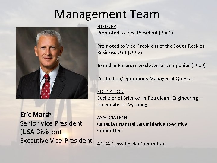 Management Team HISTORY Promoted to Vice President (2009) Promoted to Vice-President of the South