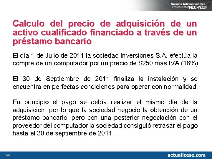 Calculo del precio de adquisición de un activo cualificado financiado a través de un