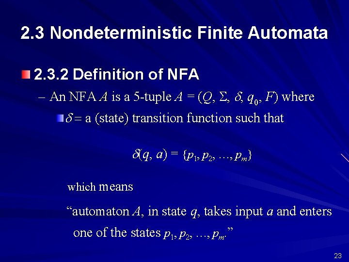 2. 3 Nondeterministic Finite Automata 2. 3. 2 Definition of NFA – An NFA
