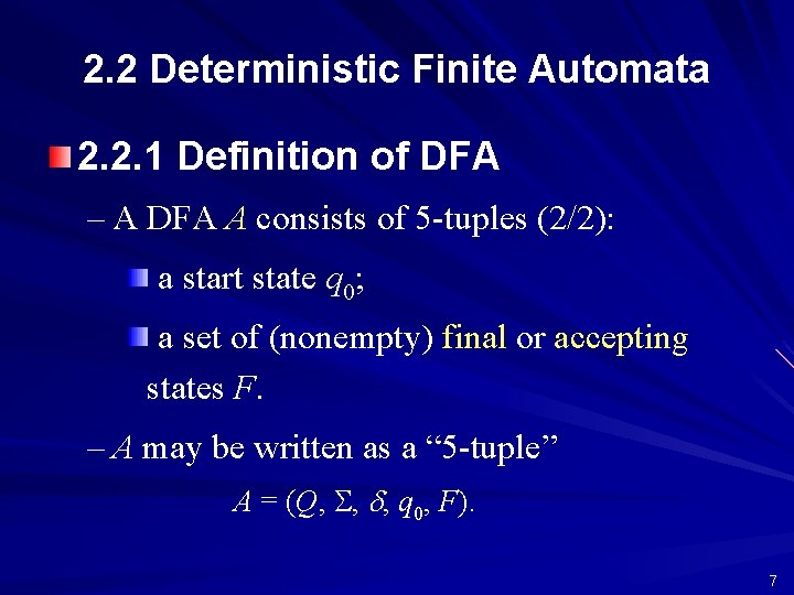 2. 2 Deterministic Finite Automata 2. 2. 1 Definition of DFA – A DFA