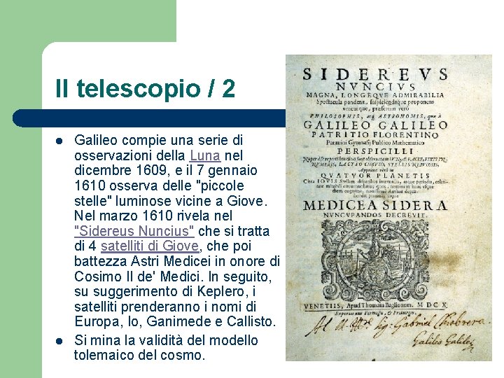 Il telescopio / 2 l l Galileo compie una serie di osservazioni della Luna