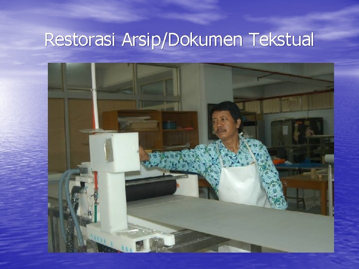 Restorasi Arsip/Dokumen Tekstual 