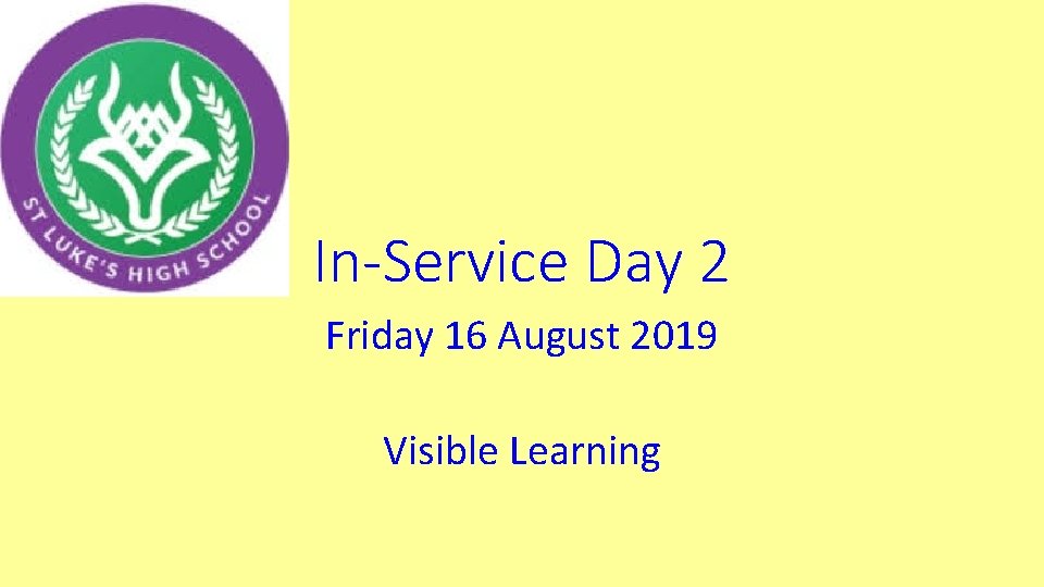 In-Service Day 2 Friday 16 August 2019 Visible Learning 