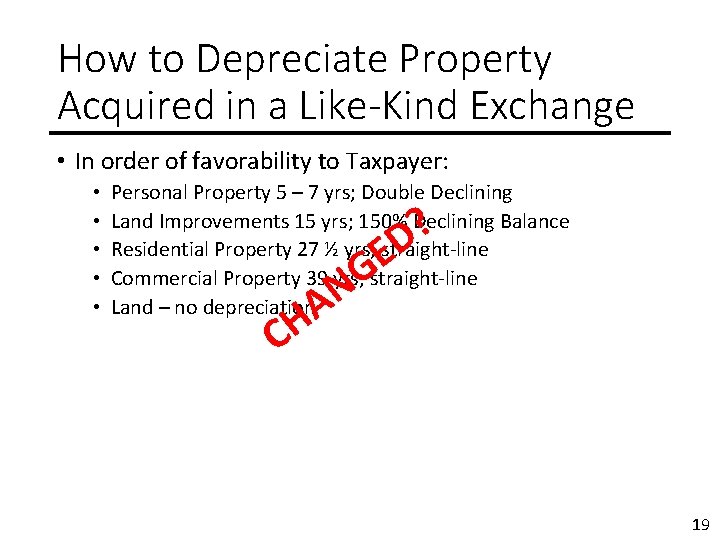 How to Depreciate Property Acquired in a Like-Kind Exchange • In order of favorability