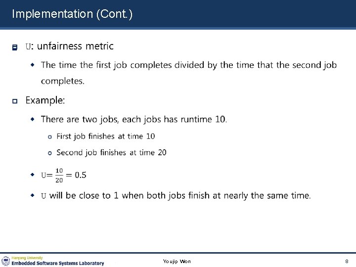 Implementation (Cont. ) Youjip Won 8 