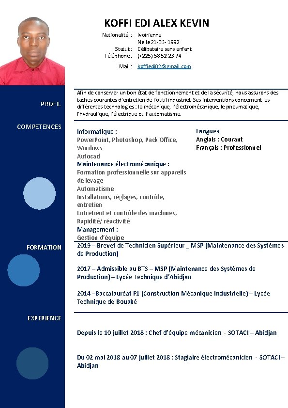  KOFFI EDI ALEX KEVIN Nationalité : Ivoirienne Ne le 21 -06 - 1992