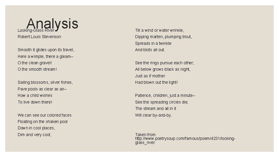 Analysis Looking-Glass River Till a wind or water wrinkle, Robert Louis Stevenson Dipping marten, Analysis Looking-Glass River Till a wind or water wrinkle, Robert Louis Stevenson Dipping marten,