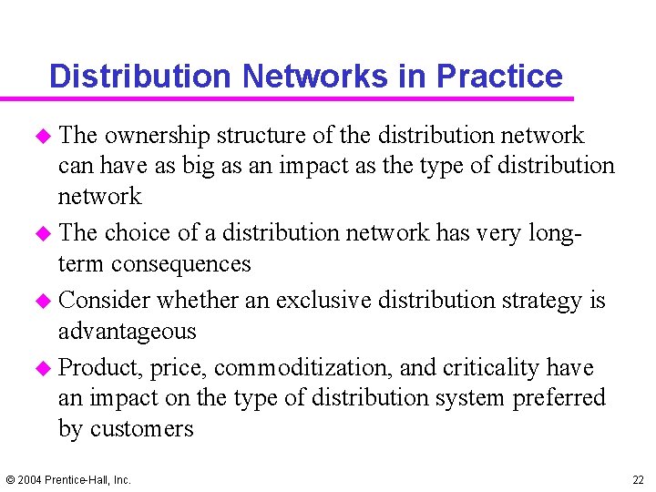 Distribution Networks in Practice u The ownership structure of the distribution network can have Distribution Networks in Practice u The ownership structure of the distribution network can have