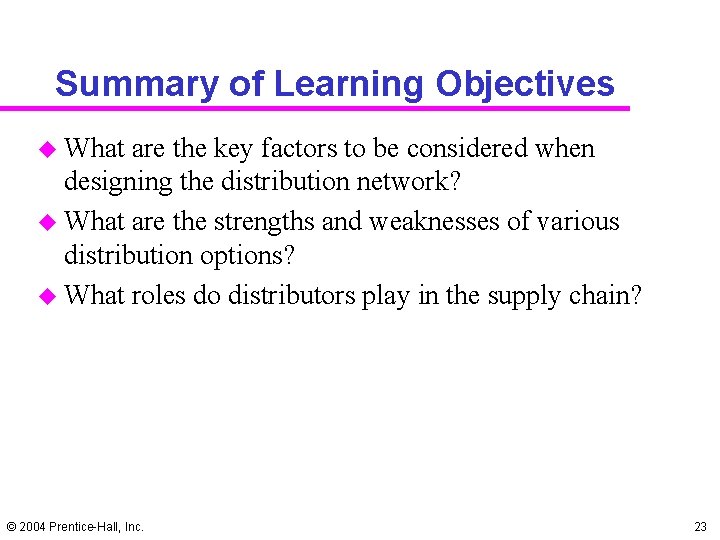 Summary of Learning Objectives u What are the key factors to be considered when Summary of Learning Objectives u What are the key factors to be considered when