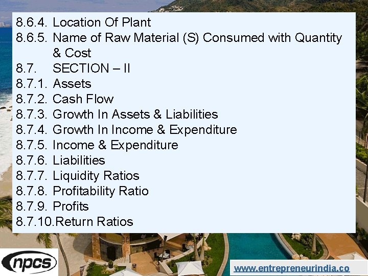 8. 6. 4. Location Of Plant 8. 6. 5. Name of Raw Material (S)