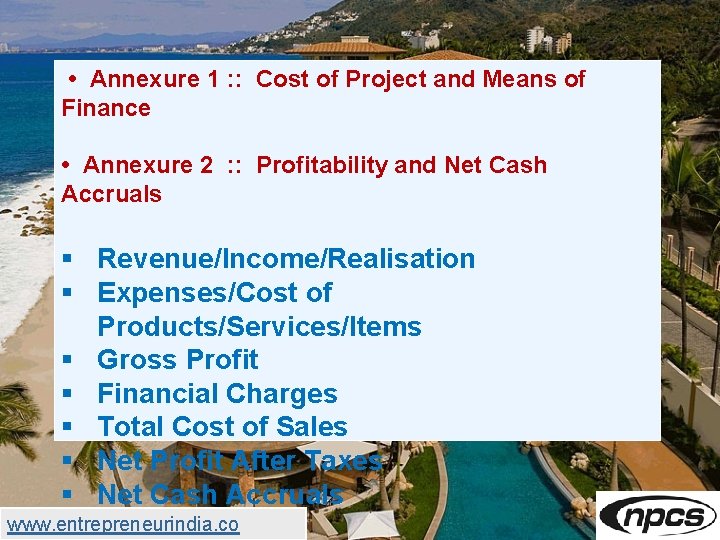  • Annexure 1 : : Cost of Project and Means of Finance •