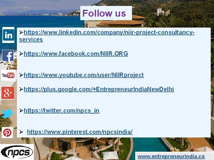 Follow us Øhttps: //www. linkedin. com/company/niir-project-consultancyservices Øhttps: //www. facebook. com/NIIR. ORG Øhttps: //www. youtube.