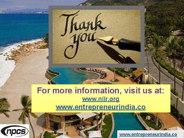 For more information, visit us at: www. niir. org www. entrepreneurindia. co 
