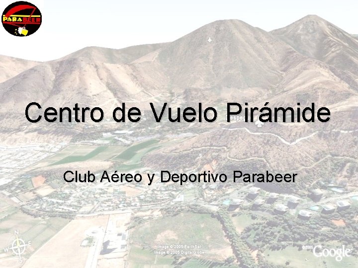 Centro de Vuelo Pirámide Club Aéreo y Deportivo Parabeer 