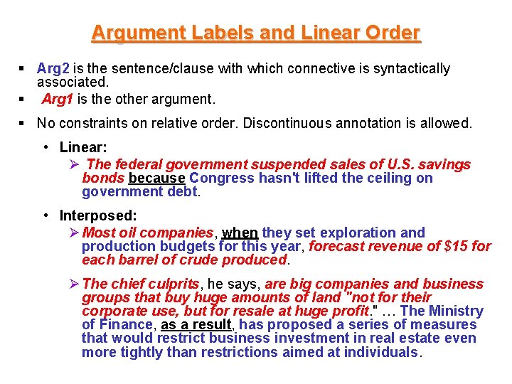 Argument Labels and Linear Order § Arg 2 is the sentence/clause with which connective