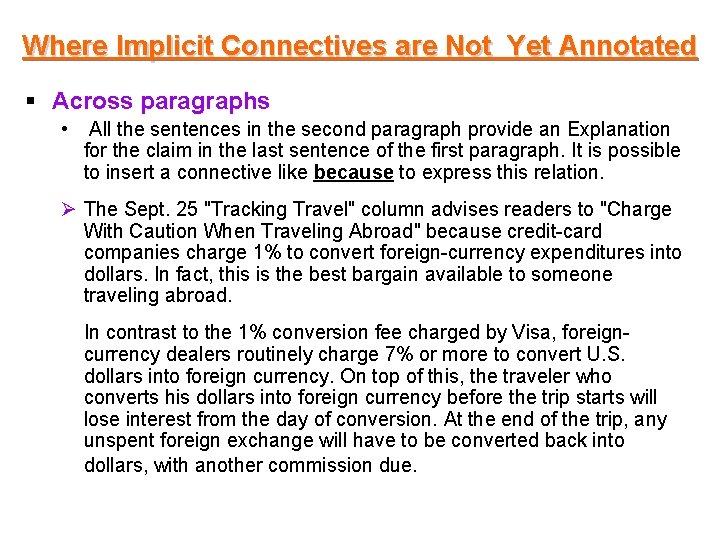 Where Implicit Connectives are Not Yet Annotated § Across paragraphs • All the sentences Where Implicit Connectives are Not Yet Annotated § Across paragraphs • All the sentences