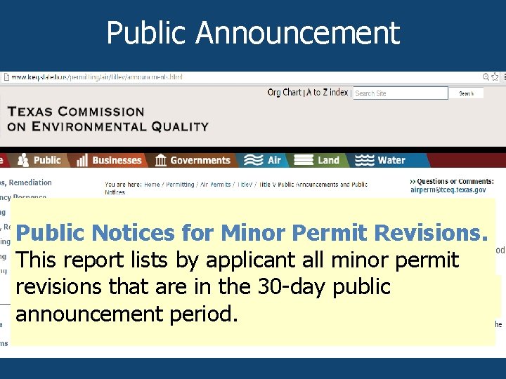 Public Announcement • TCEQ publishes announcement online • TCEQ posts documents online Public Notices