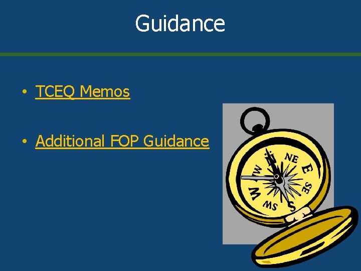 Guidance • TCEQ Memos • Additional FOP Guidance 