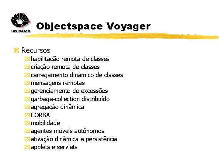 Objectspace Voyager z Recursos y habilitação remota de classes y criação remota de classes