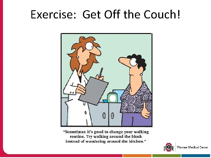 Exercise: Get Off the Couch! 