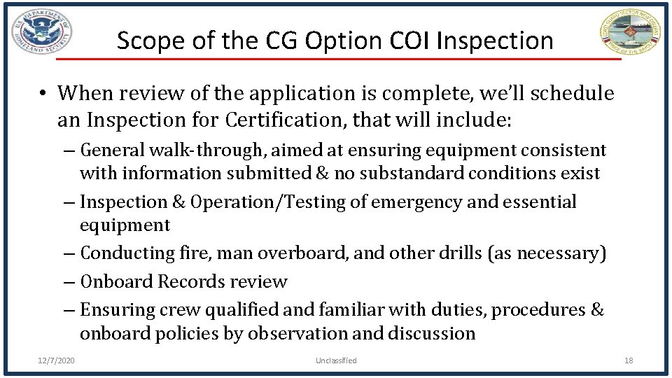 Scope of the CG Option COI Inspection • When review of the application is