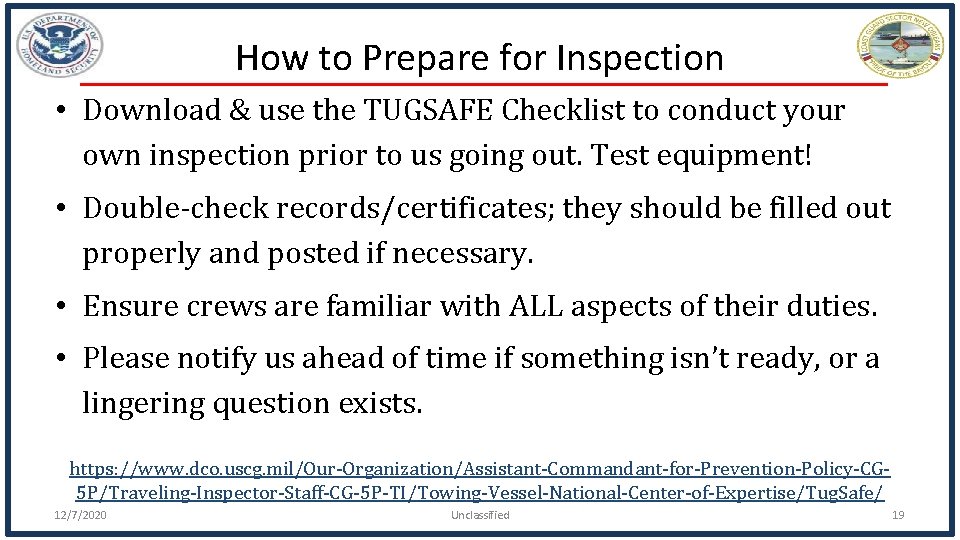 How to Prepare for Inspection • Download & use the TUGSAFE Checklist to conduct