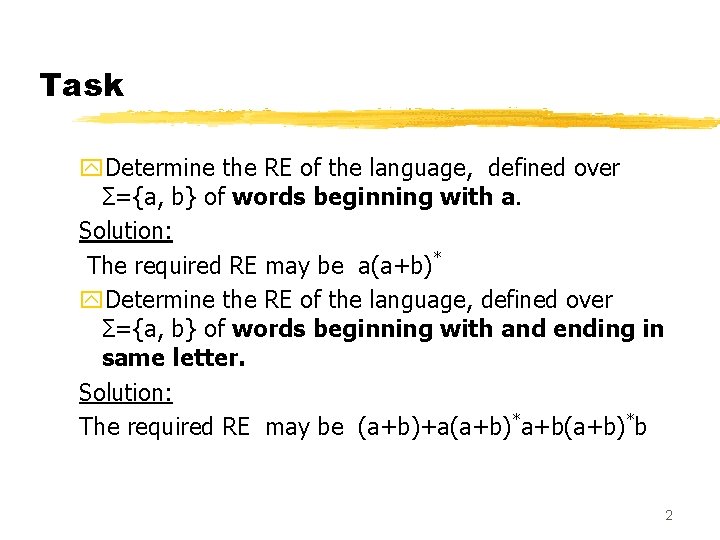 Task y. Determine the RE of the language, defined over Σ={a, b} of words