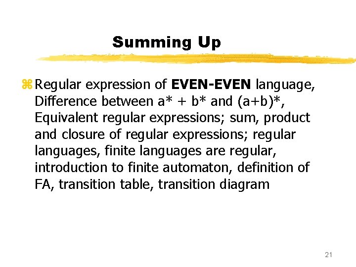 Summing Up z Regular expression of EVEN-EVEN language, Difference between a* + b* and
