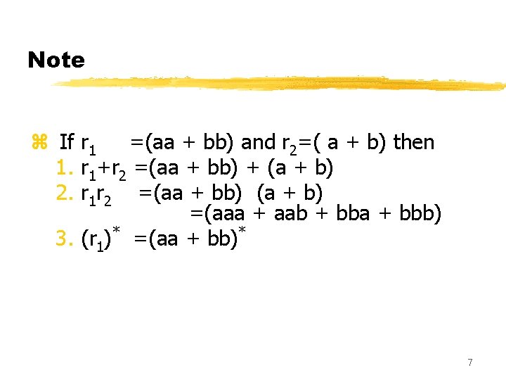 Note z If r 1 =(aa + bb) and r 2=( a + b)
