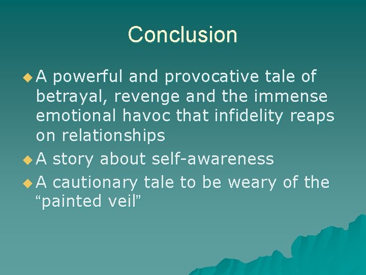 Conclusion u. A powerful and provocative tale of betrayal, revenge and the immense emotional Conclusion u. A powerful and provocative tale of betrayal, revenge and the immense emotional