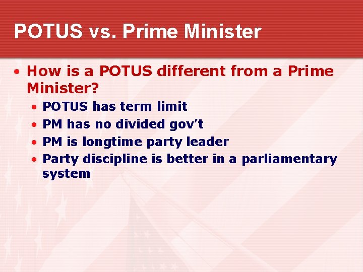 POTUS vs. Prime Minister • How is a POTUS different from a Prime Minister?