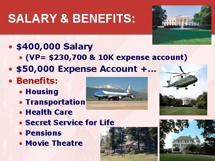 SALARY & BENEFITS: • $400, 000 Salary • (VP= $230, 700 & 10 K