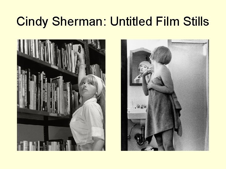 Cindy Sherman: Untitled Film Stills 