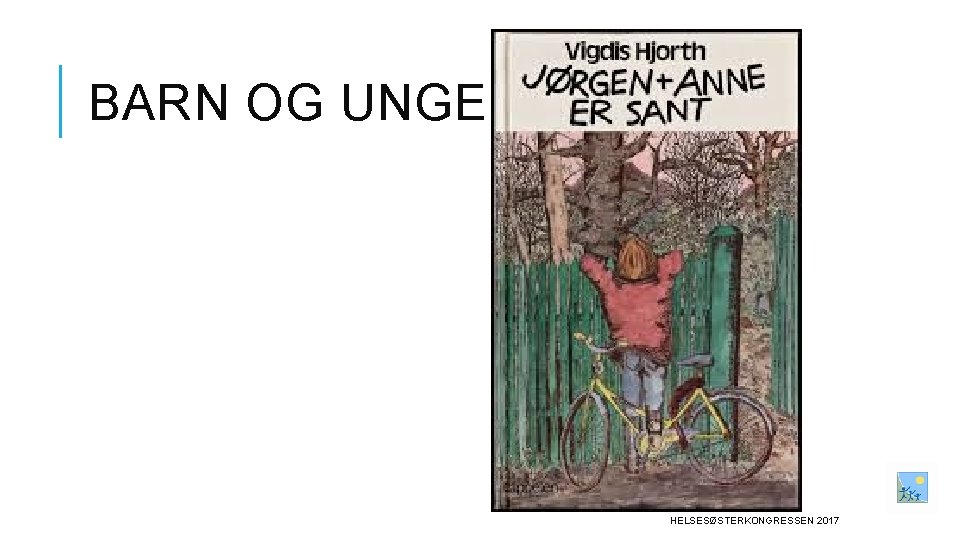 BARN OG UNGES STEMME HELSESØSTERKONGRESSEN 2017 