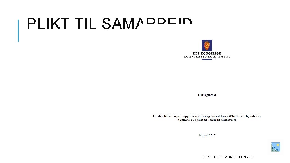 PLIKT TIL SAMARBEID- HELSESØSTERKONGRESSEN 2017 