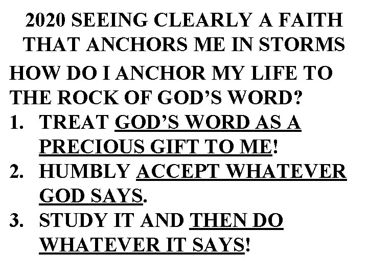 2020 SEEING CLEARLY A FAITH THAT ANCHORS ME IN STORMS HOW DO I ANCHOR 2020 SEEING CLEARLY A FAITH THAT ANCHORS ME IN STORMS HOW DO I ANCHOR
