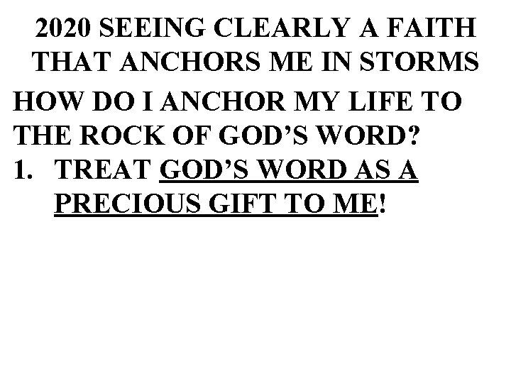 2020 SEEING CLEARLY A FAITH THAT ANCHORS ME IN STORMS HOW DO I ANCHOR 2020 SEEING CLEARLY A FAITH THAT ANCHORS ME IN STORMS HOW DO I ANCHOR