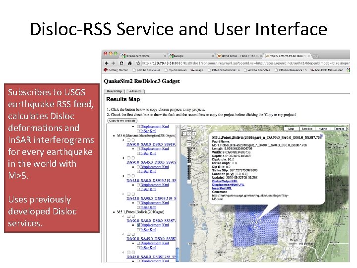 Disloc-RSS Service and User Interface Subscribes to USGS earthquake RSS feed, calculates Disloc deformations