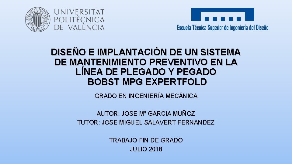 DISEÑO E IMPLANTACIÓN DE UN SISTEMA DE MANTENIMIENTO PREVENTIVO EN LA LÍNEA DE PLEGADO