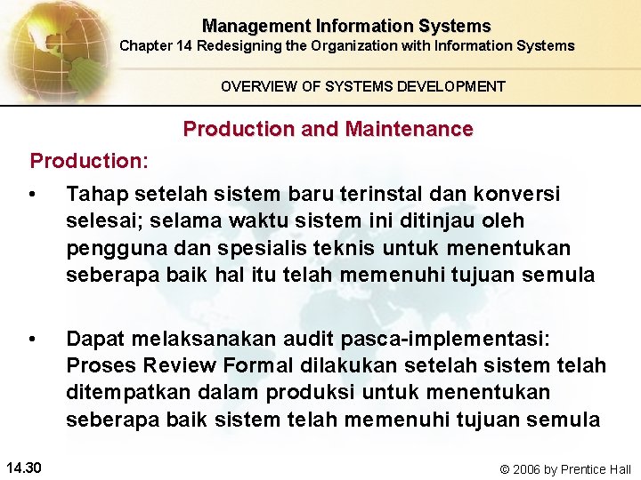 Management Information Systems Chapter 14 Redesigning the Organization with Information Systems OVERVIEW OF SYSTEMS