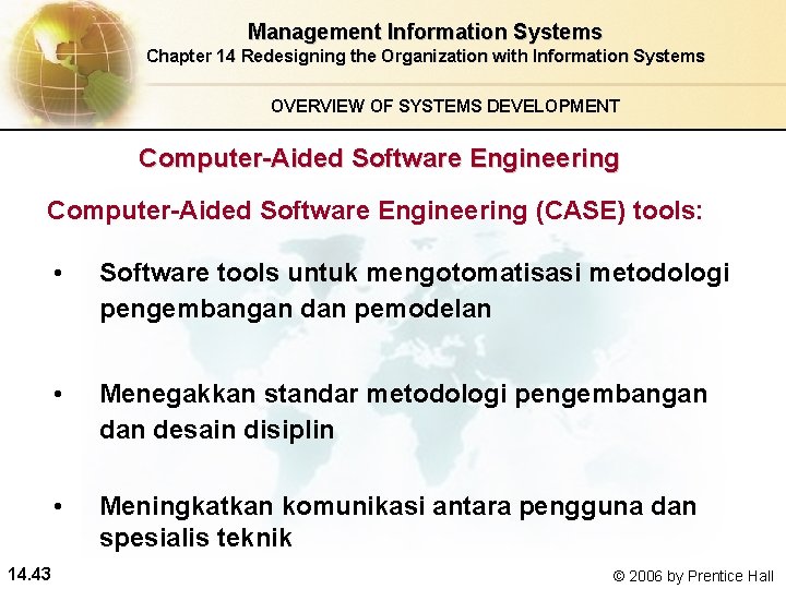 Management Information Systems Chapter 14 Redesigning the Organization with Information Systems OVERVIEW OF SYSTEMS