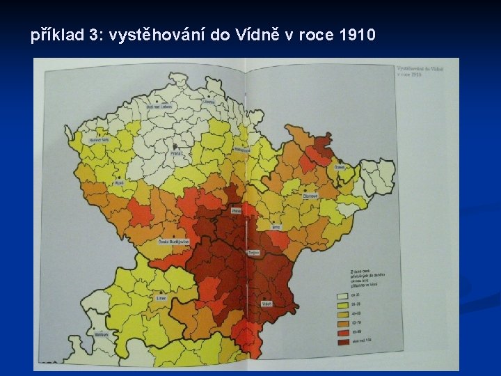 příklad 3: vystěhování do Vídně v roce 1910 