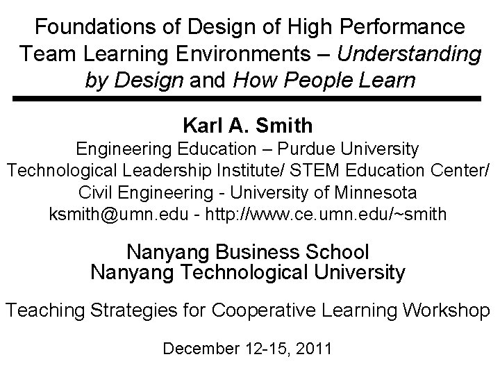 Foundations of Design of High Performance Team Learning Environments – Understanding by Design and
