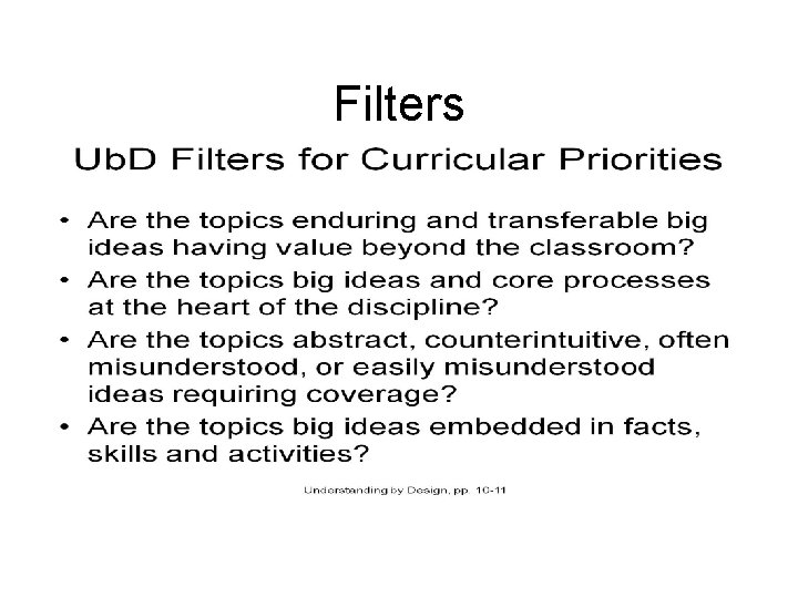 Filters • Which of these learning outcomes represents the enduring understandings? – Look at