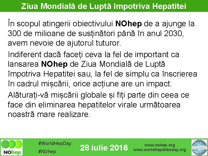 Ziua Mondială de Luptă împotriva Hepatitei În scopul atingerii obiectivului NOhep de a ajunge