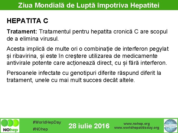 Ziua Mondială de Luptă împotriva Hepatitei HEPATITA C Tratament: Tratamentul pentru hepatita cronică C