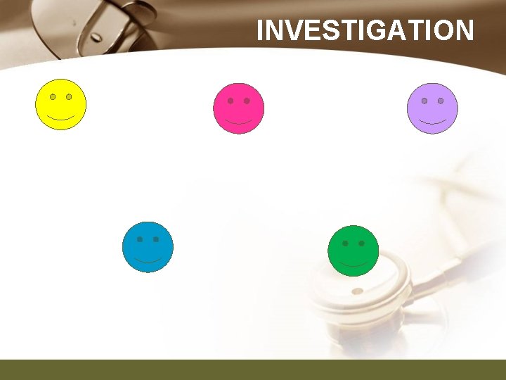 INVESTIGATION 