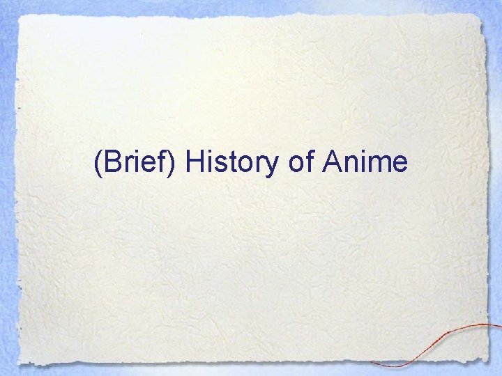 (Brief) History of Anime 