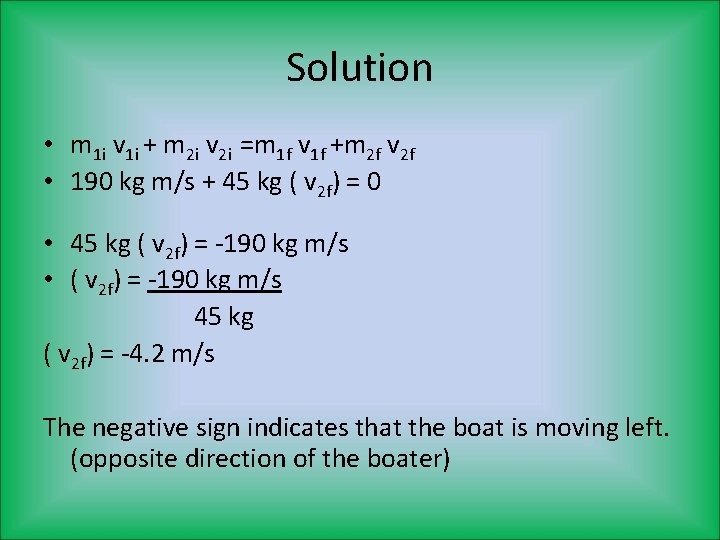 Solution • m 1 i v 1 i + m 2 i v 2