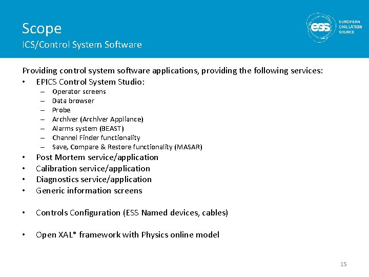Scope ICS/Control System Software Providing control system software applications, providing the following services: •